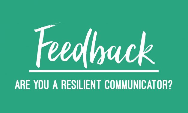 Feedback: are you a resilient communicator?