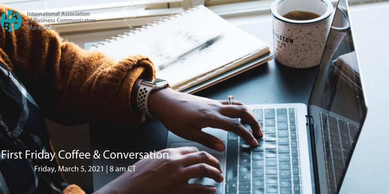 Coffee and Conversation, March – Monthly Virtual Meet-up
