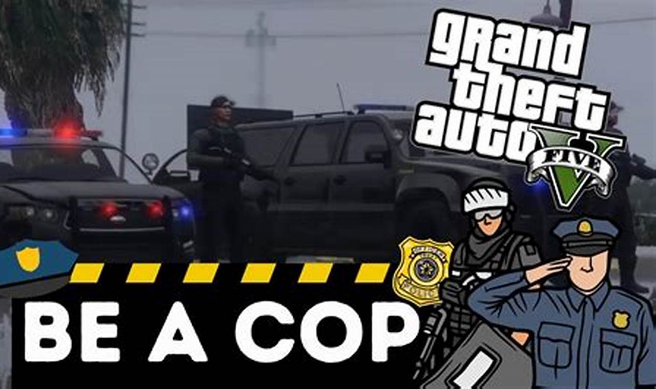How to Join the Police Force in GTA 5: A Comprehensive Guide