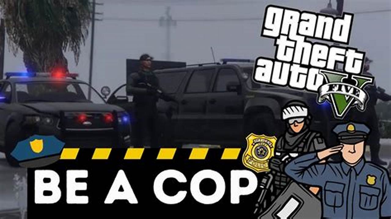 How to Join the Police Force in GTA 5: A Comprehensive Guide