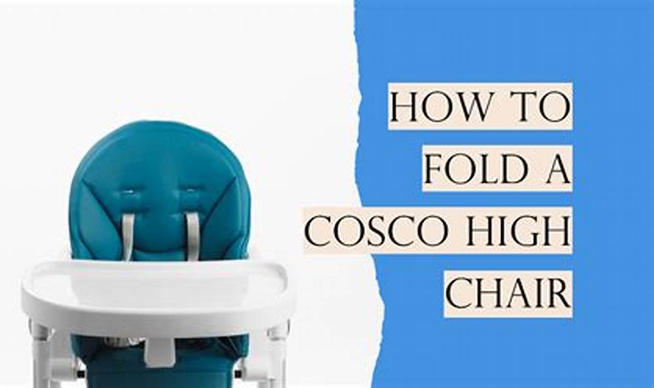 The Ultimate Guide: How to Fold Cosco's Simple Fold High Chair