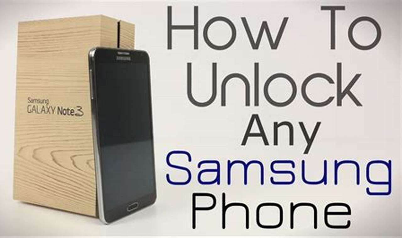 The Ultimate Guide to Unlocking Your Samsung Galaxy: A Step-by-Step Tutorial