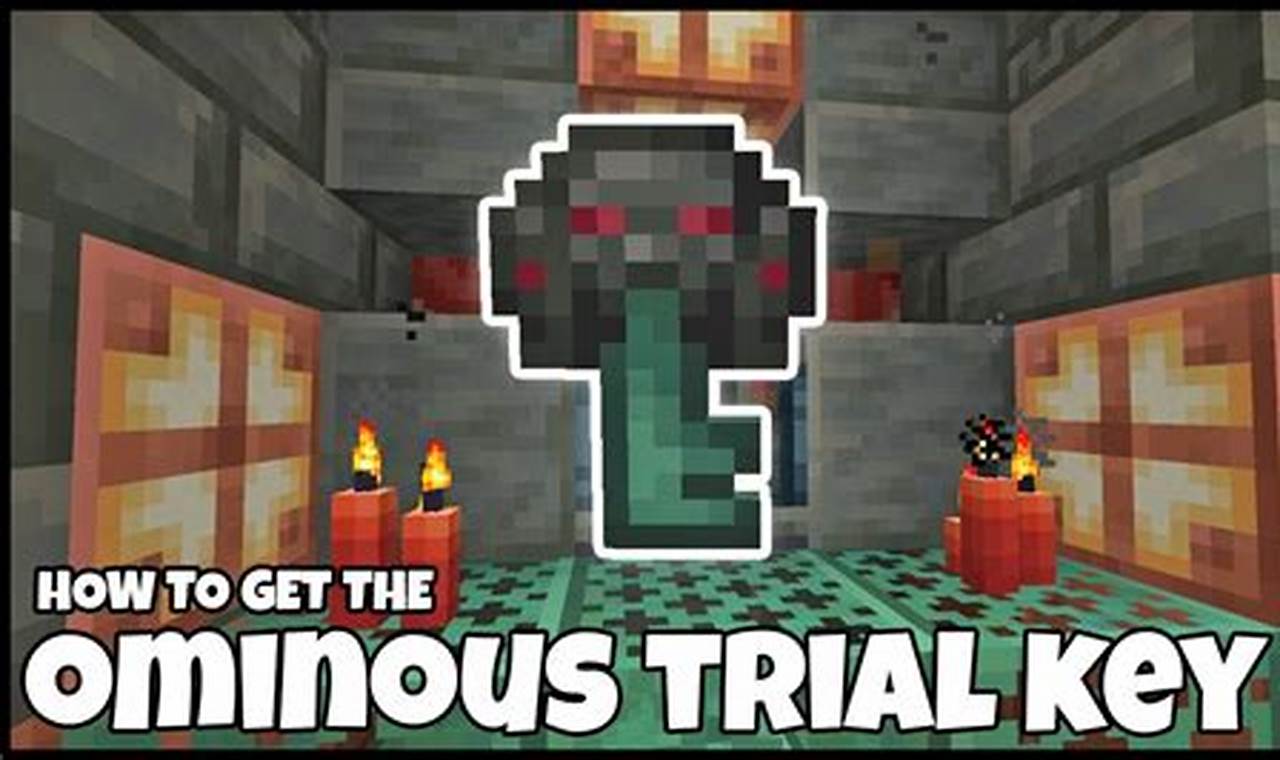 How to Acquire an Ominous Trial Key: A Comprehensive Guide