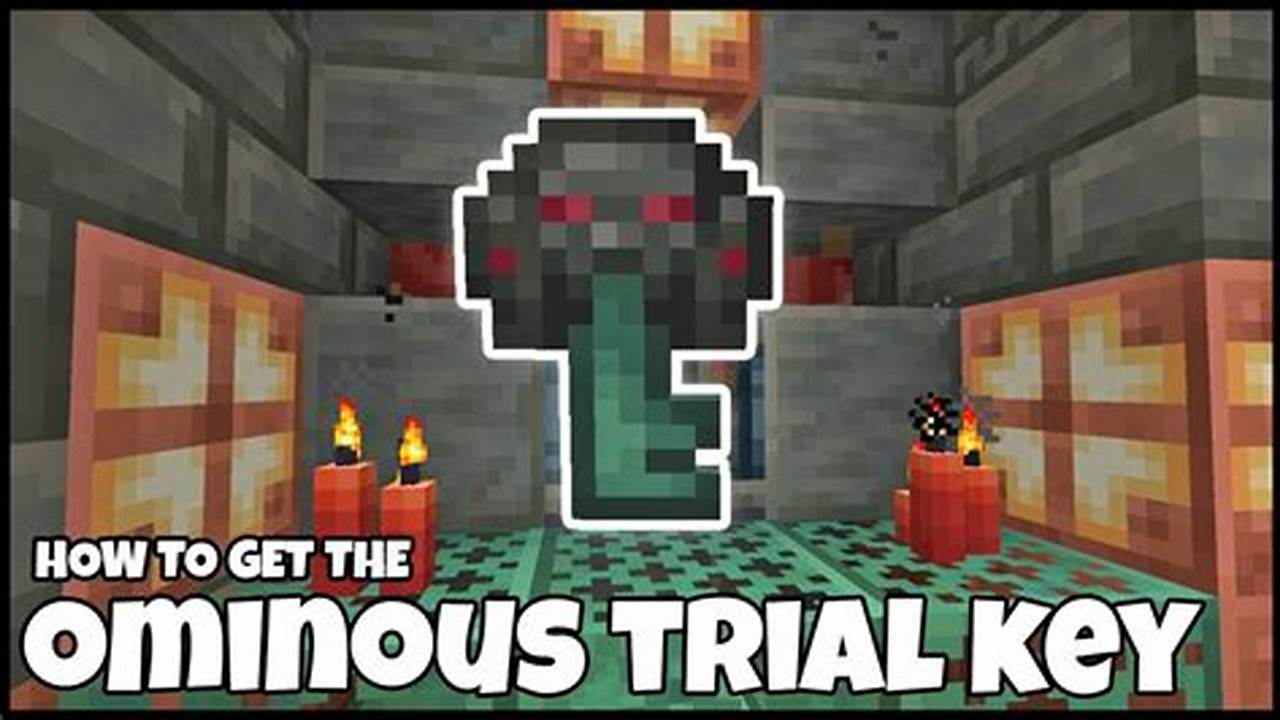 How to Acquire an Ominous Trial Key: A Comprehensive Guide