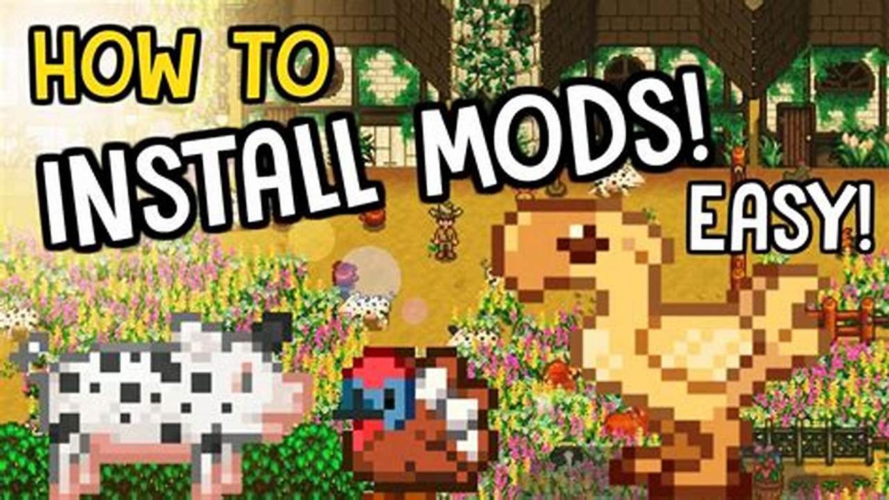 How To Download Stardew Valley Mods
