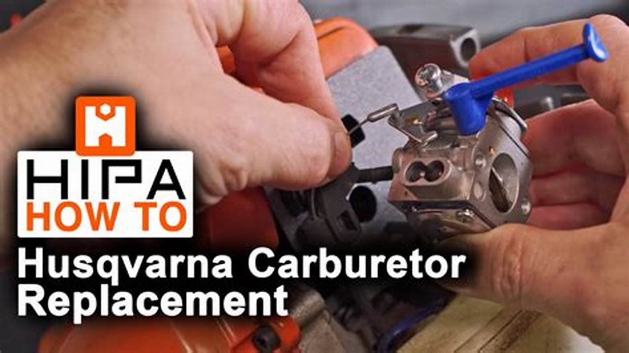 How To Masterfully Rebuild Your Husqvarna Trimmer Carburetor
