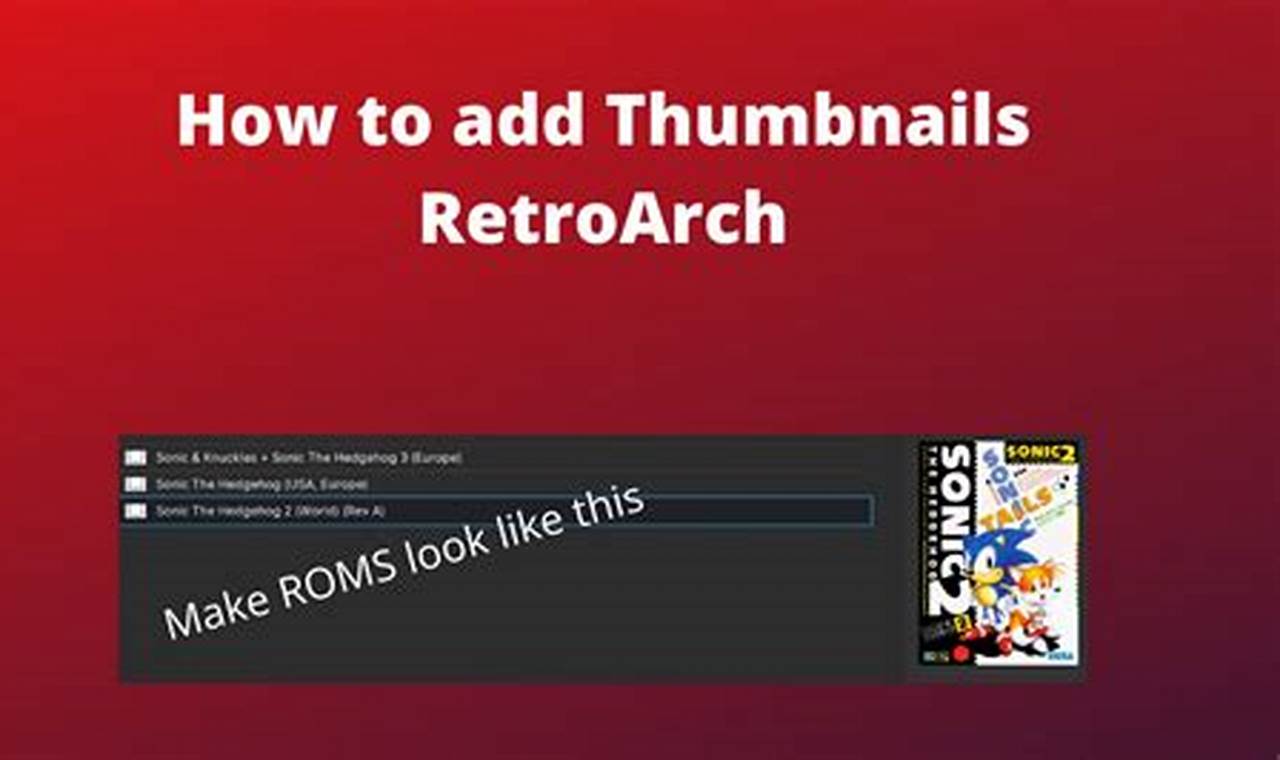 How to Effortlessly Add Thumbnails to RetroArch for a Personalized Gaming Experience