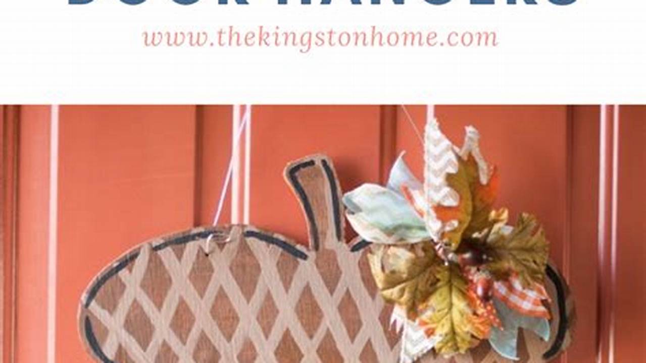 The Ultimate Guide To Creating A Stunning Door Hanging Decor