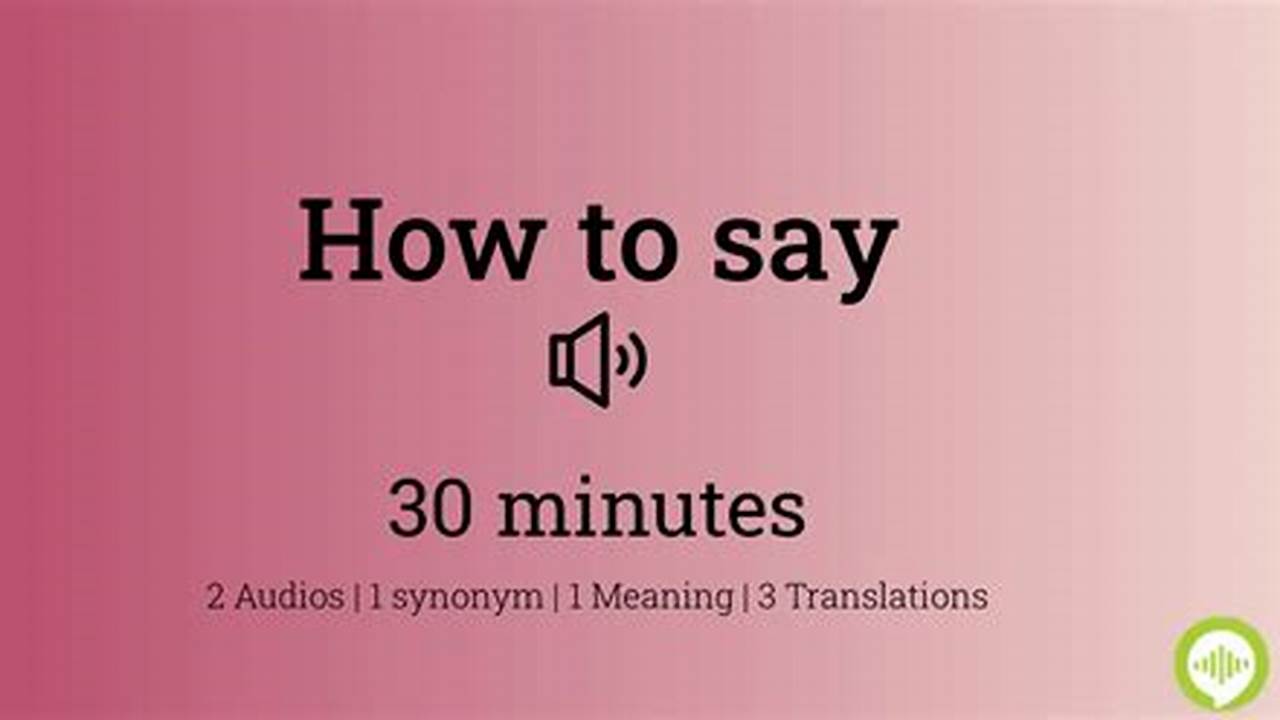 The Ultimate Guide to Pronouncing "Thirty" Perfectly