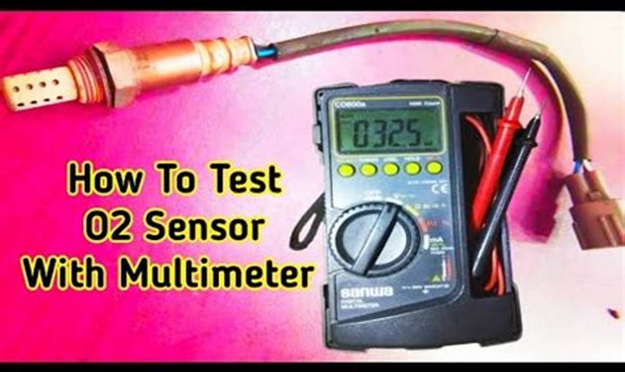 How to Test an Oxygen Sensor with a Multimeter - A Quick and Easy Guide