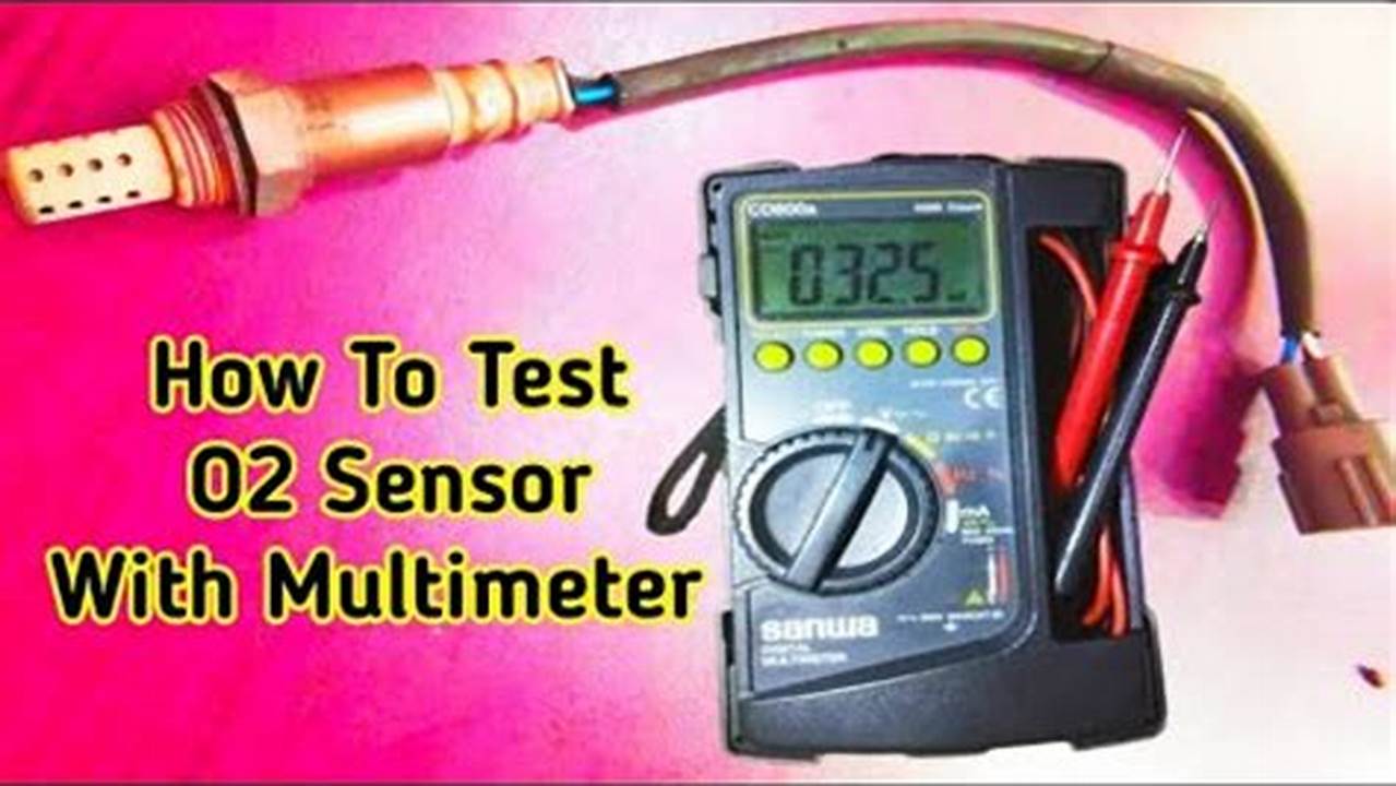How To Test O2 Sensor With Multimeter
