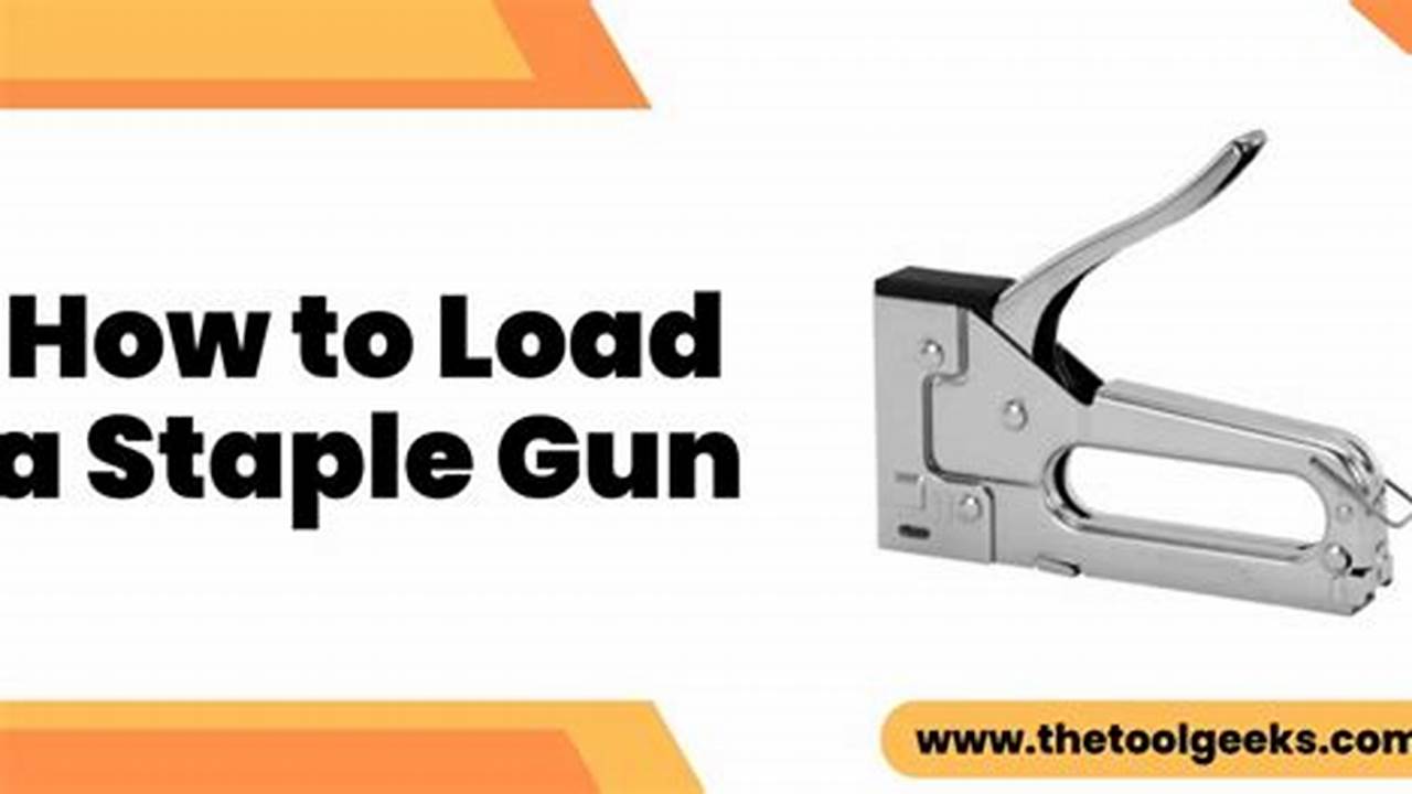 How to Load a Staple Gun: A Beginner's Guide