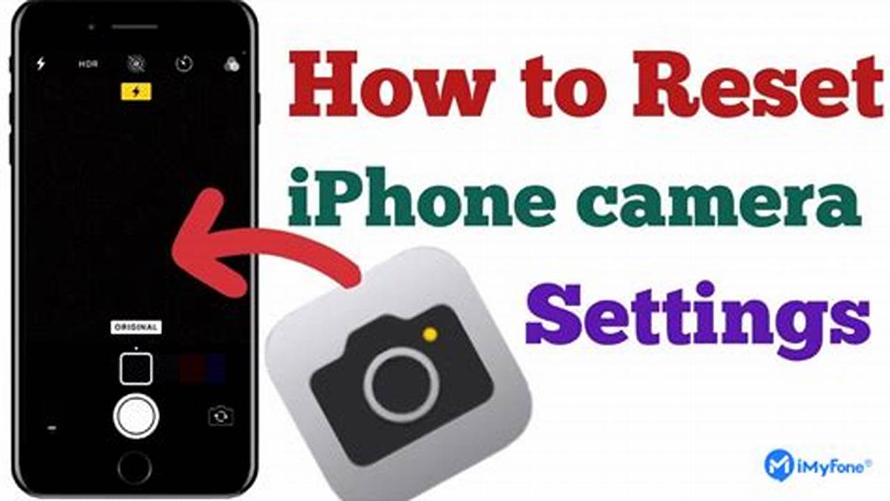 How To Reset Iphone Camera Settings