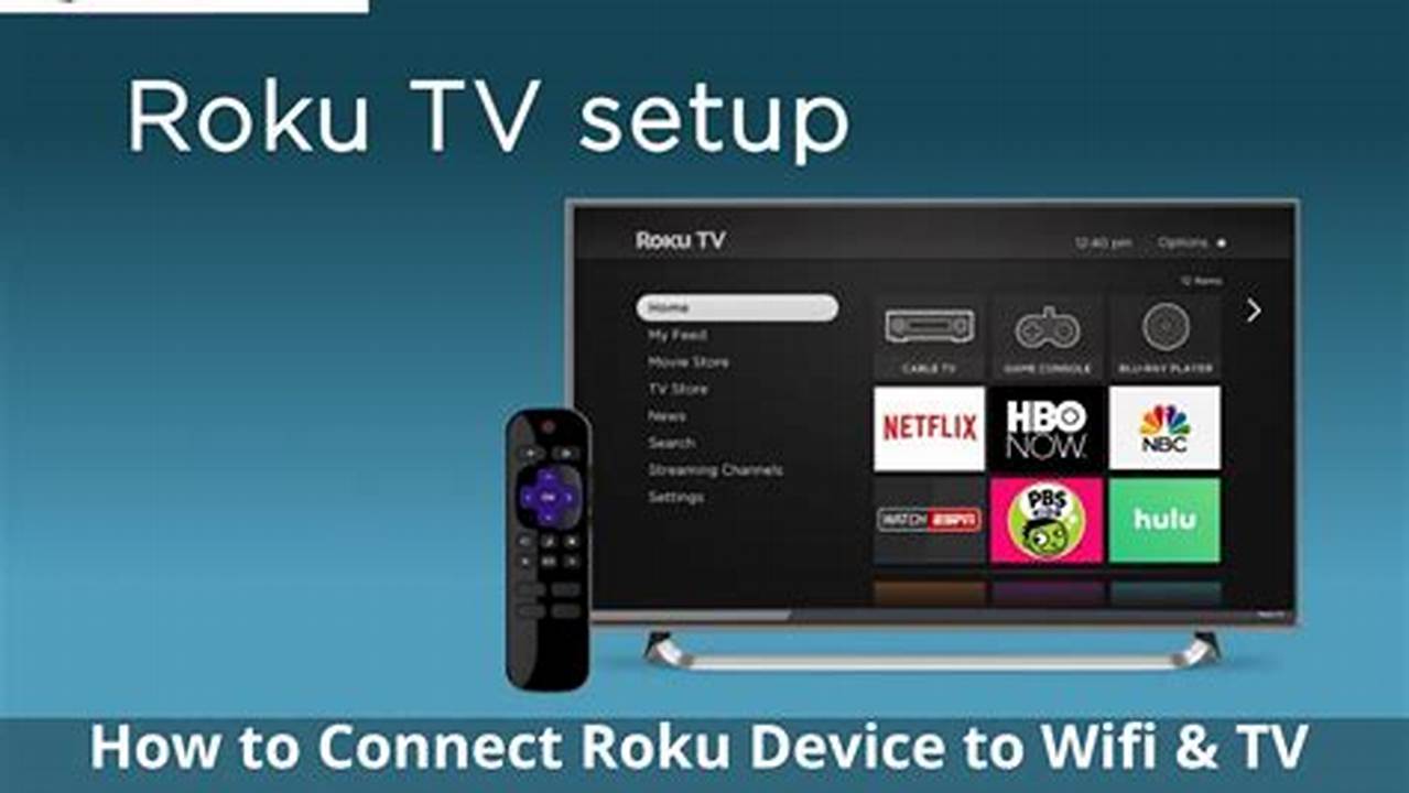 How To Connect My Roku TV To Wifi Without A Remote: A Comprehensive Guide