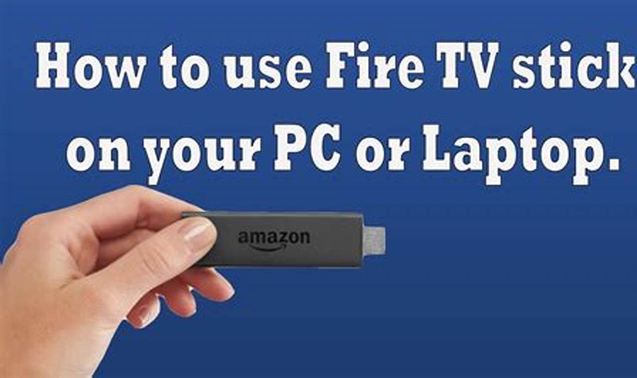 Your Ultimate Guide: Setting Up and Using Amazon Firestick on Your Computer