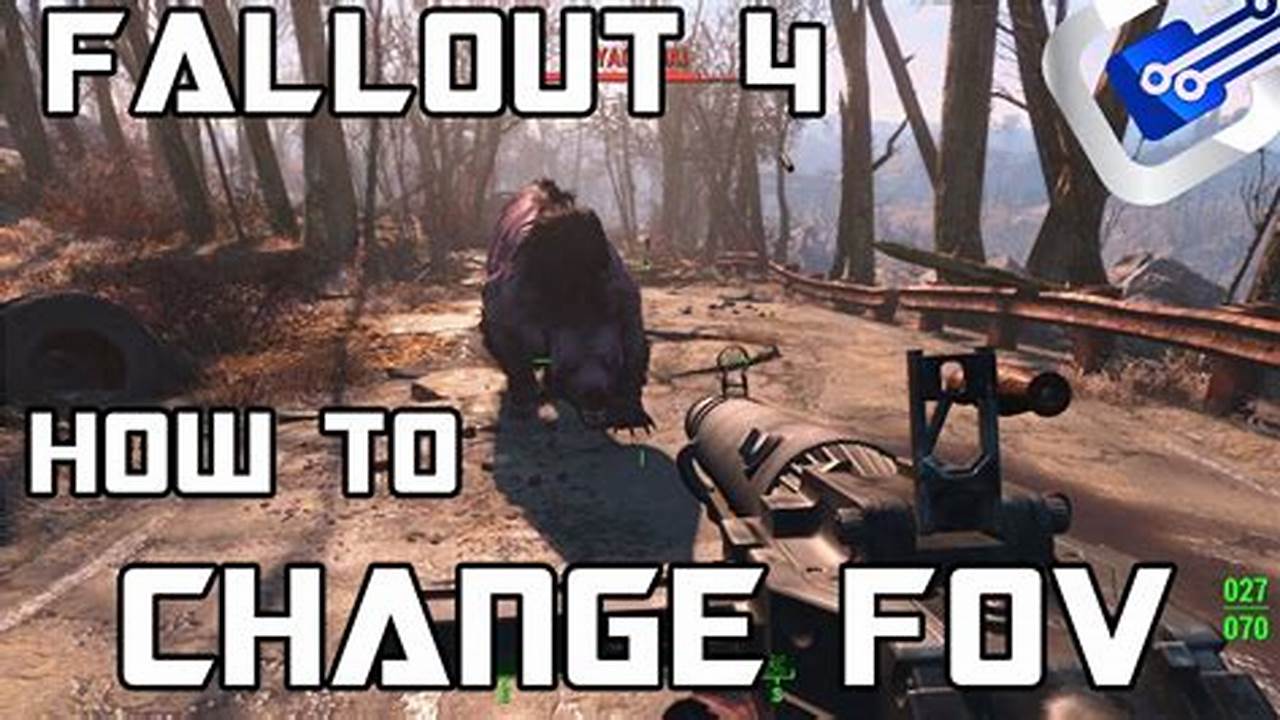 How to Alter Your Field of View (FOV) in Fallout 4