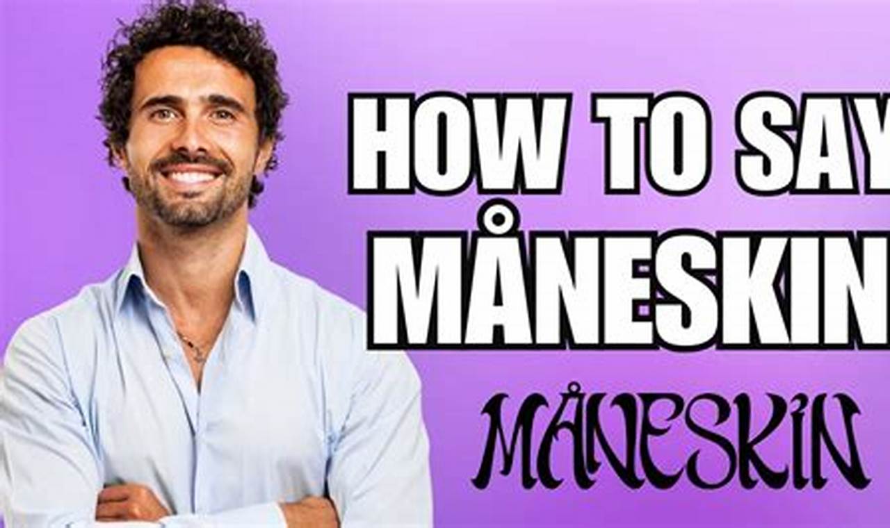 The Ultimate Guide: How to Pronounce Mneskin