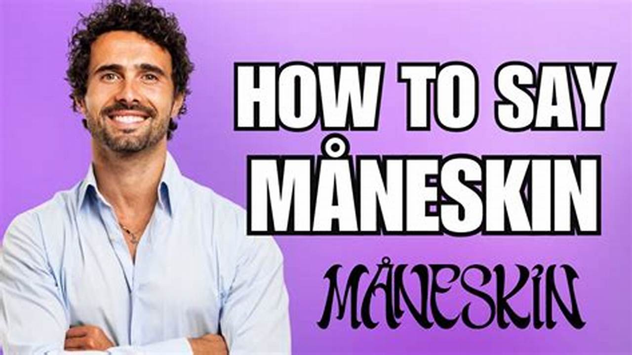 The Ultimate Guide: How to Pronounce Mneskin