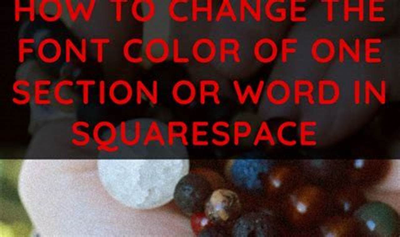 How To Adjust The Font Color In Markdown: A Comprehensive Guide For Squarespace Users