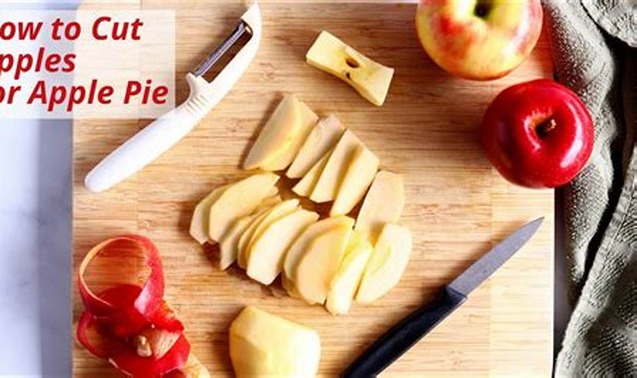 The Ultimate Guide to Slicing Apples Perfectly for a Scrumptious Pie