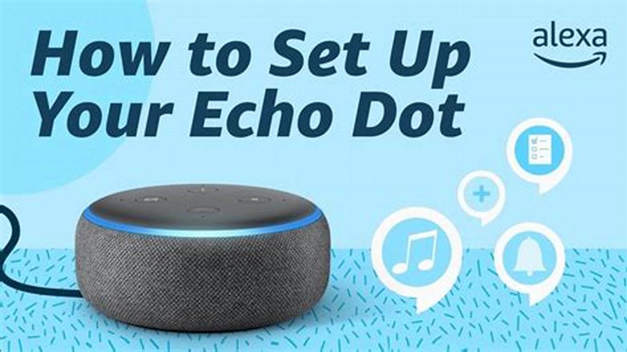 The Ultimate Guide to Setting Up Your Alexa: A Step-by-Step Tutorial
