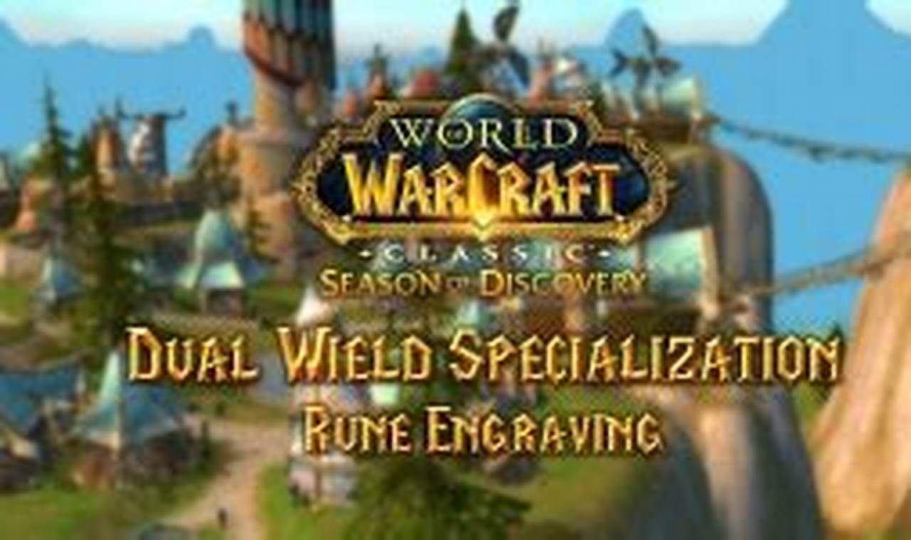 The Ultimate Guide to Dual Wield Specialization for Sod Shamans