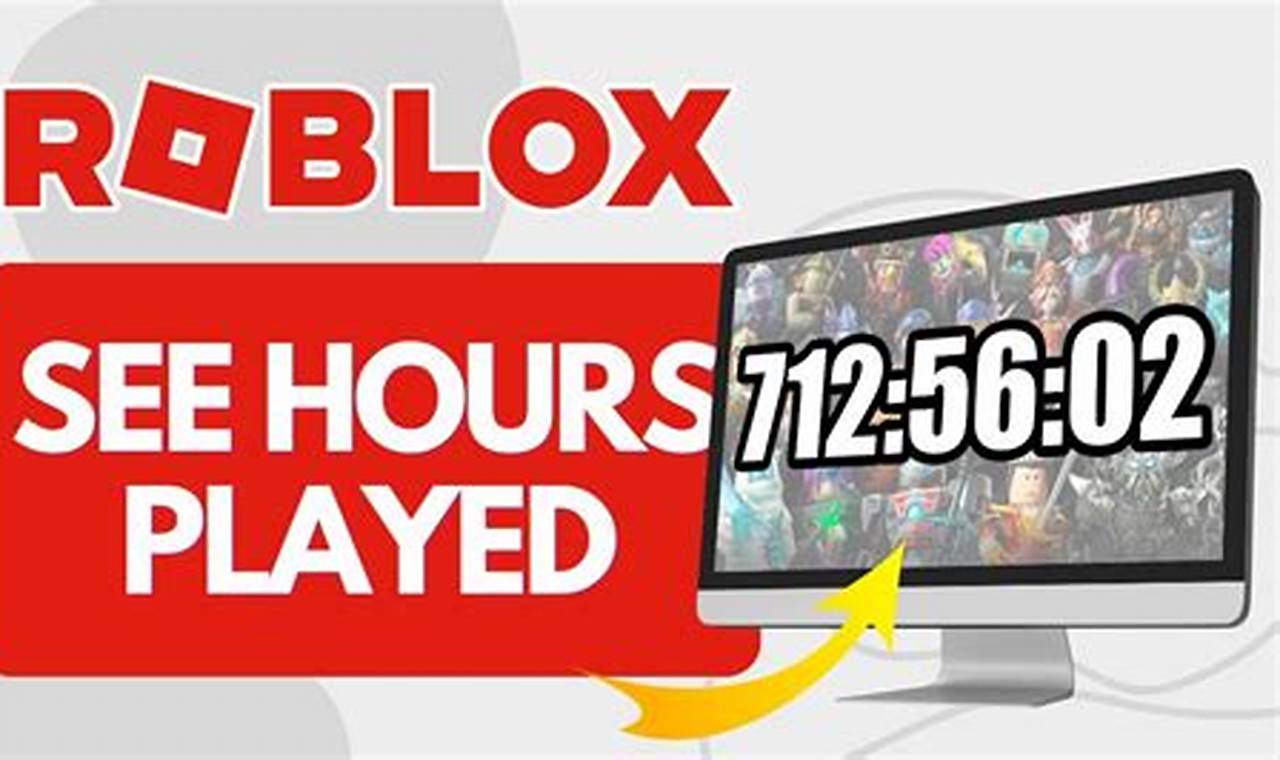 How To Check How Many Hours You've Logged In Roblox: A Comprehensive Guide
