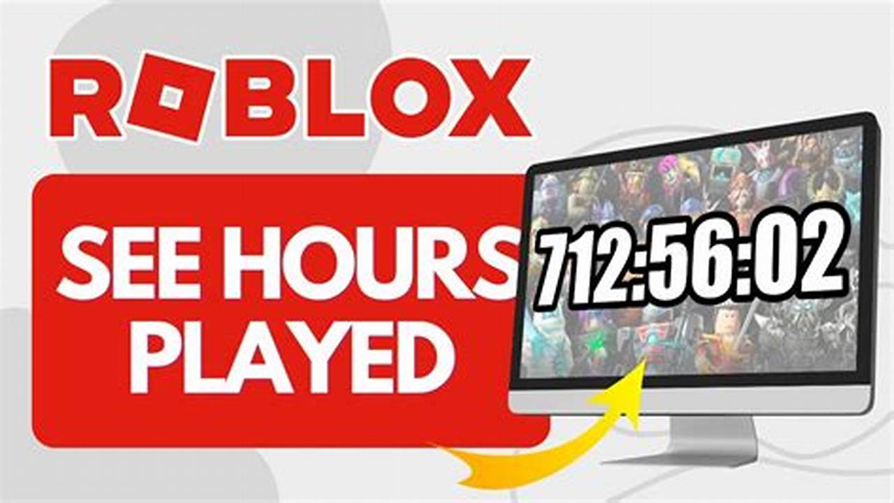 How To Check How Many Hours You've Logged In Roblox: A Comprehensive Guide