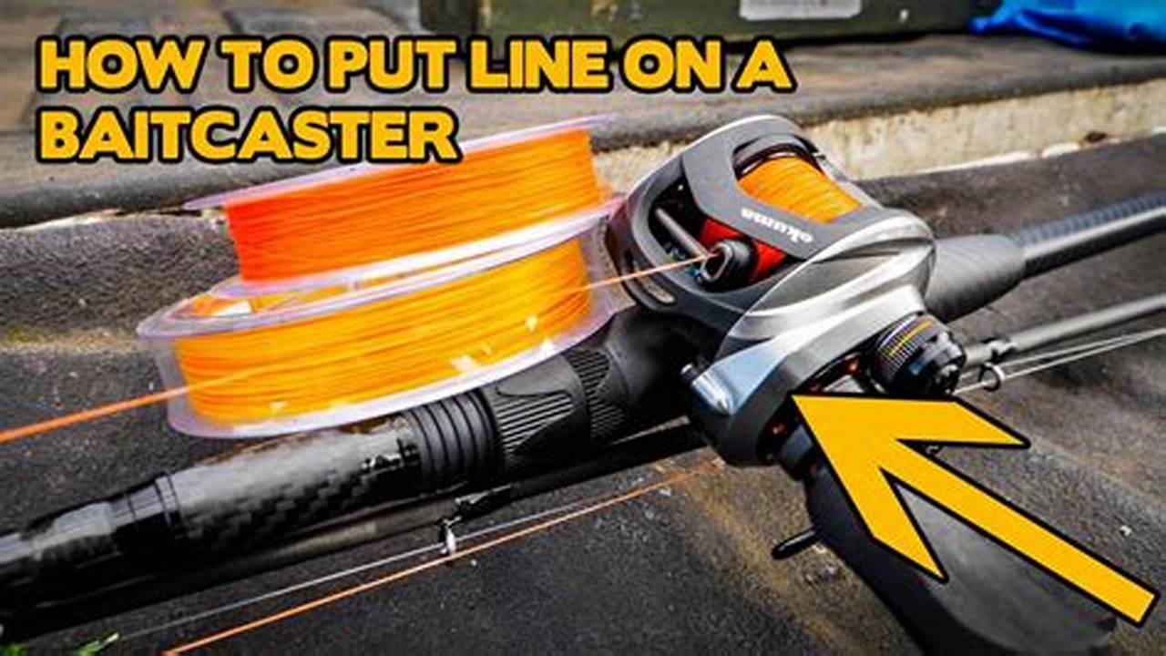 How To Line A Baitcaster