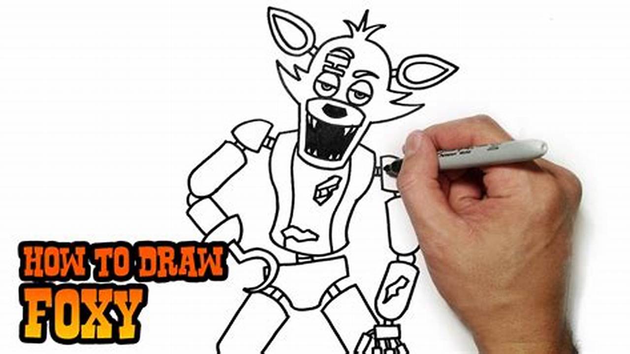 The Ultimate Guide to Drawing Five Nights at Freddy's Foxy