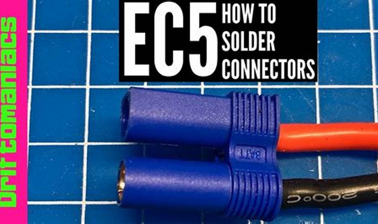 A Comprehensive Guide to Soldering EC5 Male Connectors: Step-by-Step Instructions
