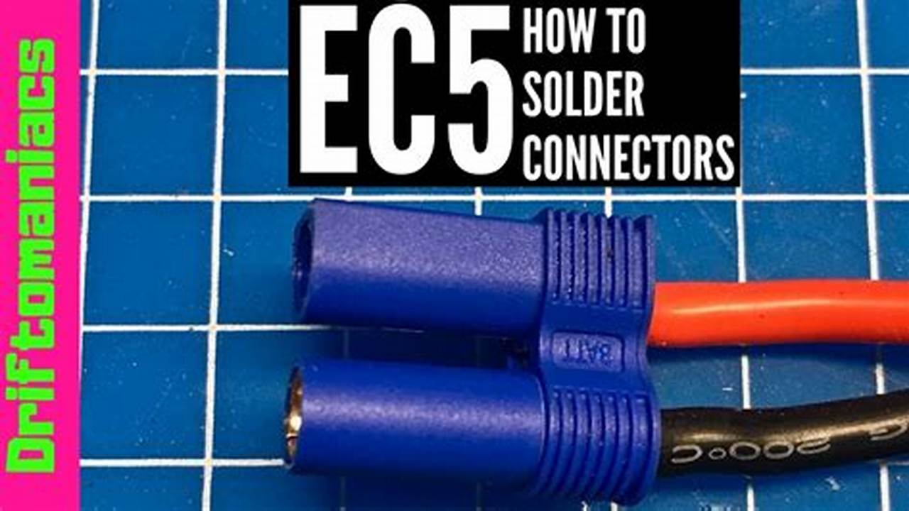 A Comprehensive Guide to Soldering EC5 Male Connectors: Step-by-Step Instructions
