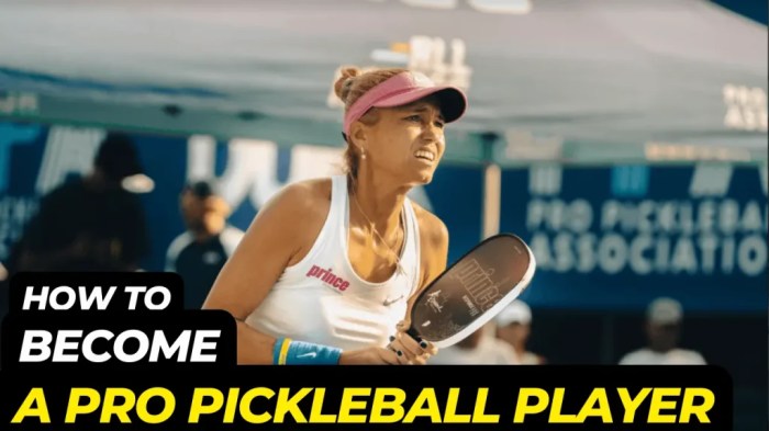 How to become a pro pickleball player