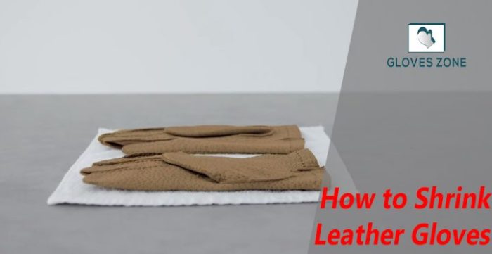 How you can Shrink Leather-based Gloves A Complete Information