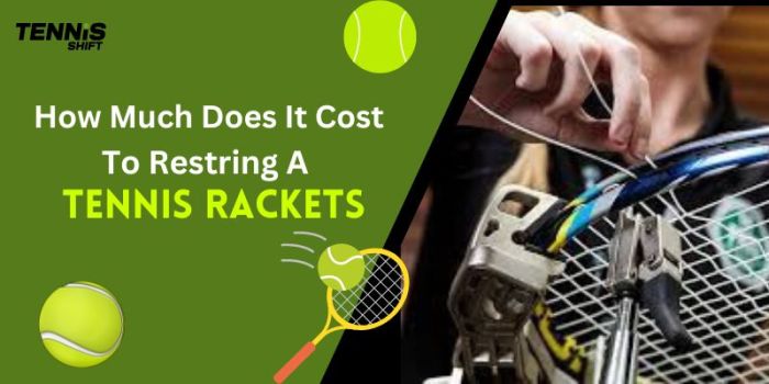 How much to restring a tennis racket