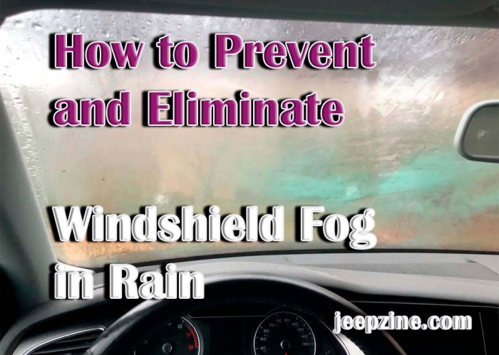 How to keep windshield from fogging
