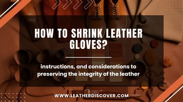 How to shrink leather gloves