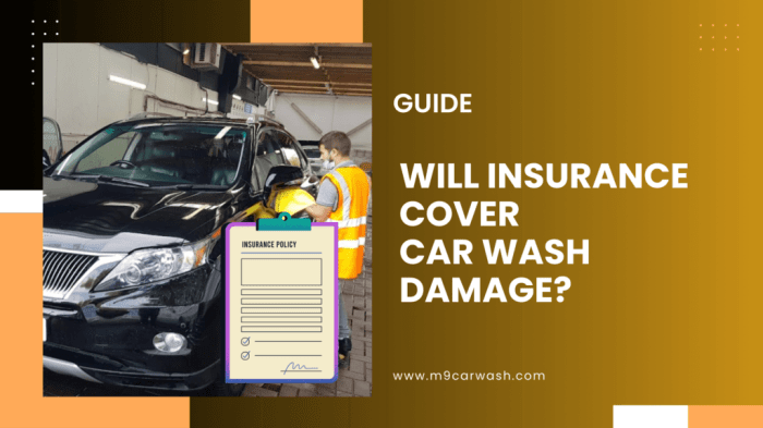 Will my insurance cover car wash damage