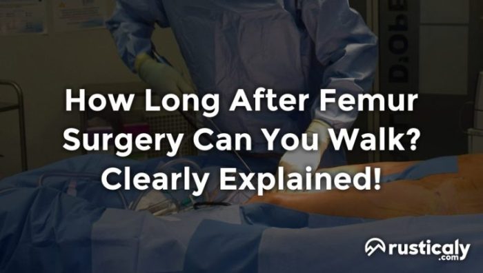 After foot surgery how long does it take to walk