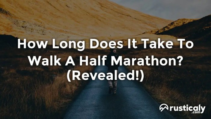 How long does it take to walk half marathon