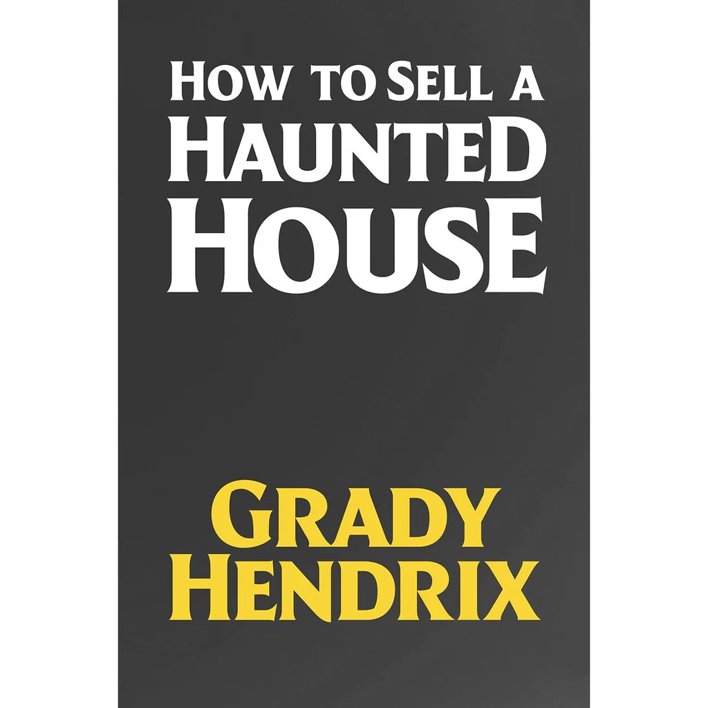 How to sell a haunted house summary