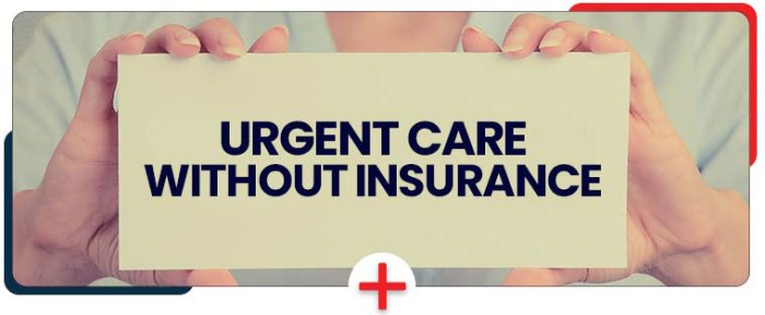 Pressing Care Entry With out Insurance coverage